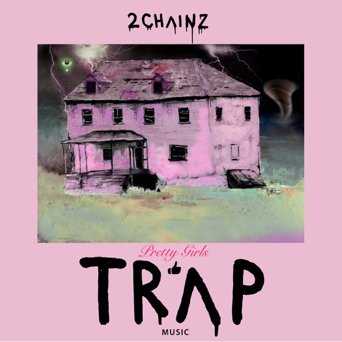 Pretty Girls Like Trap Music唱片封面